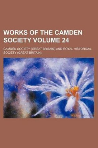 Cover of Works of the Camden Society Volume 24