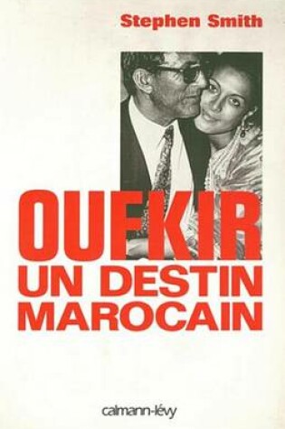 Cover of Oufkir Un Destin Marocain