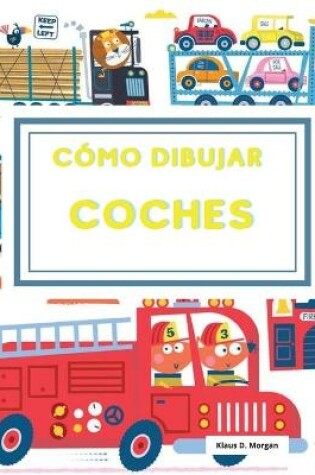 Cover of Cómo dibujar coches