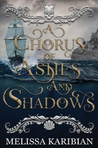 Cover of A Chorus of Ashes and Shadows