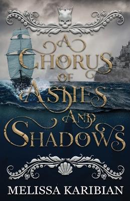 Book cover for A Chorus of Ashes and Shadows