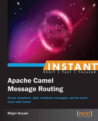 Book cover for Instant Apache Camel Message Routing