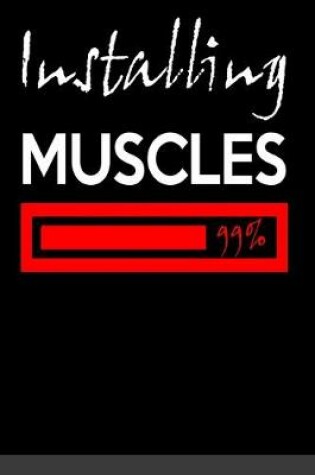 Cover of Installing Muscles