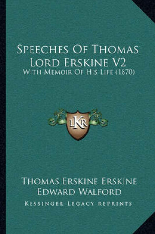 Cover of Speeches of Thomas Lord Erskine V2