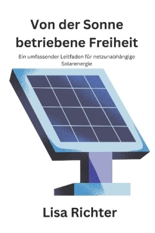 Cover of Von der Sonne betriebene Freiheit