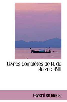 Book cover for Vres Completes de H. de Balzac XVIII