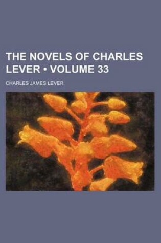 Cover of The Novels of Charles Lever (Volume 33)