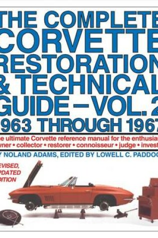 Cover of The Complete Corvette Restoration & Technical Guide, Volume 2