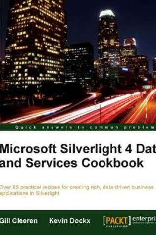 Cover of Microsoft Silverlight 4 Data and Services Cookbook