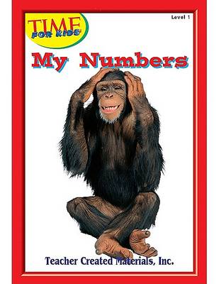 Book cover for My Numbers Level 1+ (Early Readers from Time for Kids)