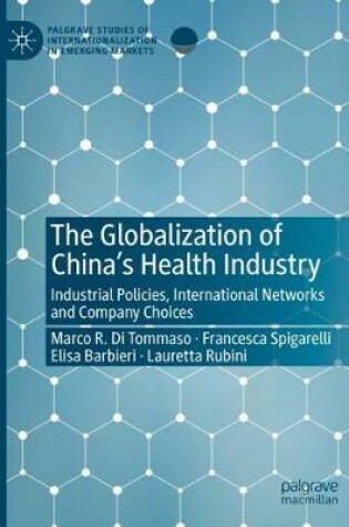 Cover of The Globalization of China’s Health Industry