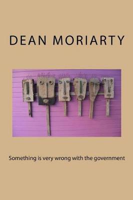 Book cover for Something is very wrong with the government