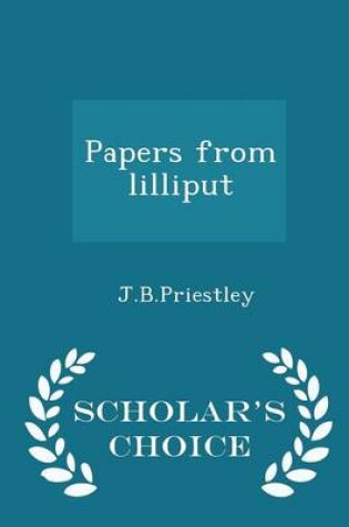 Cover of Papers from Lilliput - Scholar's Choice Edition
