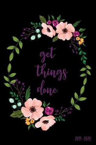 Cover of Get Things Done 2019-2020