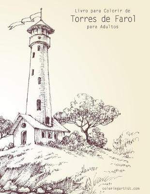 Cover of Livro para Colorir de Torres de Farol para Adultos