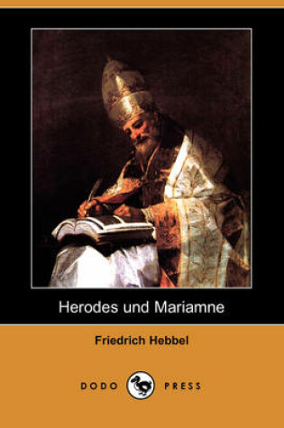 Cover of Herodes Und Mariamne (Dodo Press)