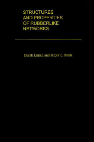 Cover of Structures and Properties of Rubberlike Networks