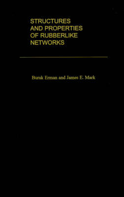 Book cover for Structures and Properties of Rubberlike Networks