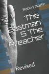 Book cover for The Eastman 5 The Preacher