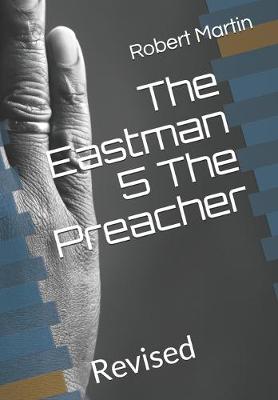 Book cover for The Eastman 5 The Preacher