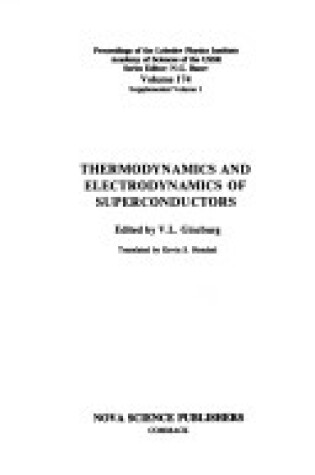 Cover of Thermodynamics and Electrodynamics of Superconductors