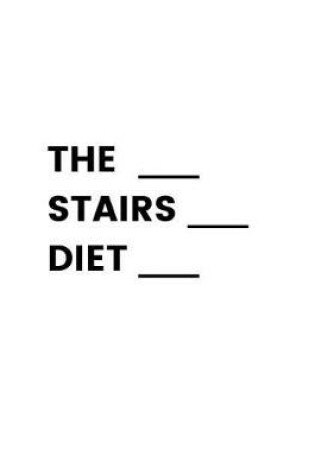 Cover of The Stairs Diet