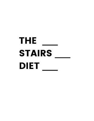 Book cover for The Stairs Diet