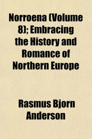 Cover of Norroena (Volume 8); Embracing the History and Romance of Northern Europe