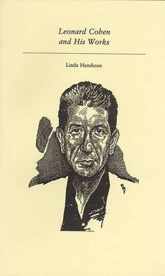 Book cover for Leonard Cohen and His Works