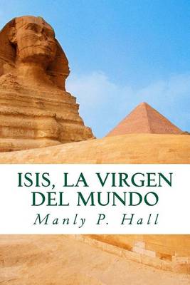 Book cover for Isis, La Virgen del Mundo