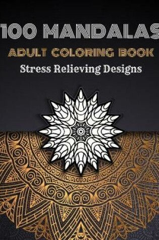Cover of 100 Mandalas Adults Coloring Book