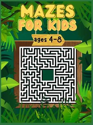 Book cover for Mazes for Kids Ages 4-8