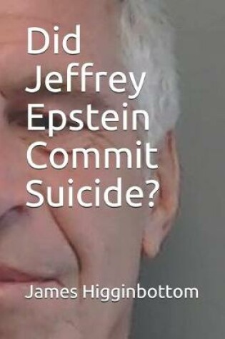 Cover of Did Jeffrey Epstein Commit Suicide?