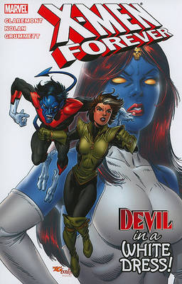 Book cover for X-men Forever Vol.4: Devil In A White Dress