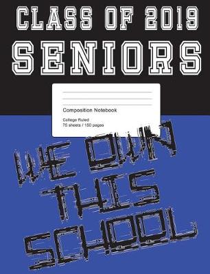 Book cover for Class of 2019 Blue and Black Composition Notebook