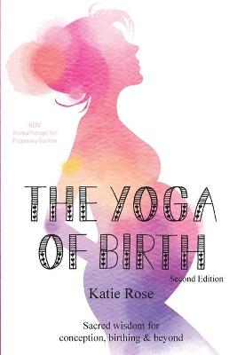 Book cover for The Yoga of Birth