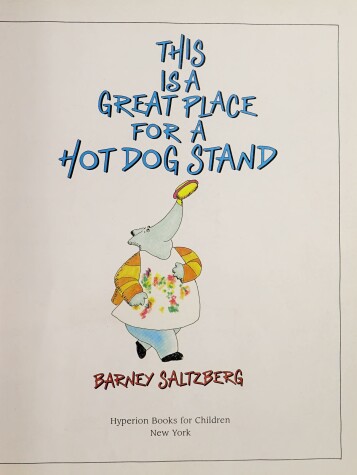 Book cover for This is a Great Place for a Hot Dog Stand
