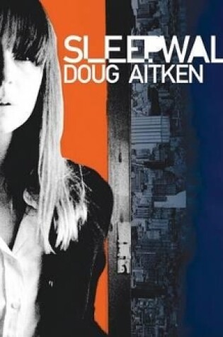 Cover of Doug Aitken: sleepwalkers