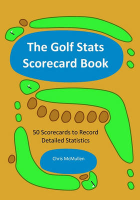 Book cover for The Golf Stats Scorecard Book