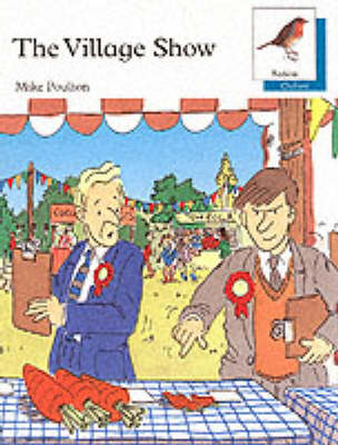 Book cover for Oxford Reading Tree: Stages 6-10: Robins Storybooks: 7: The Village Show