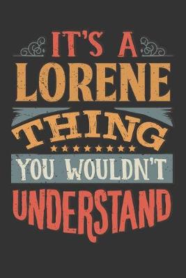 Book cover for Its A Lorene Thing You Wouldnt Understand