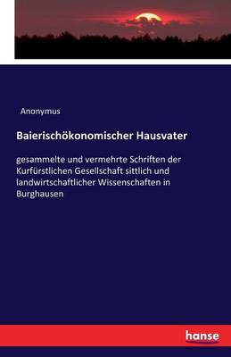 Cover of Baierischoekonomischer Hausvater