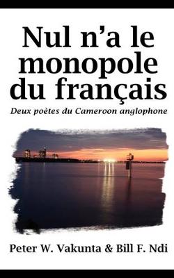 Book cover for Nul N'a Le Monopole Du Francais