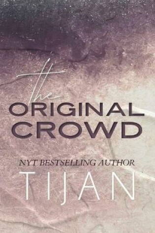 Cover of The Original Crowd (Hardcover)