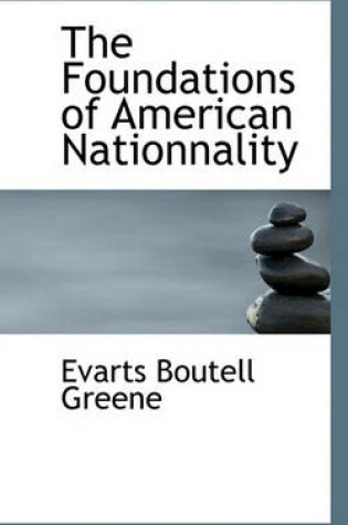 Cover of The Foundations of American Nationnality