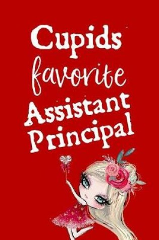 Cover of Cupid's Favorite Assistant Principal