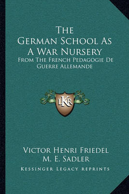 Book cover for The German School as a War Nursery