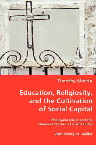 Cover of Education, Religiosity, and the Cultivation of Social Capital