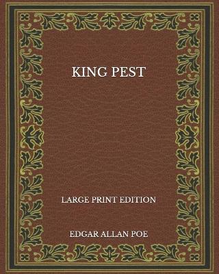 Book cover for King Pest - Large Print Edition