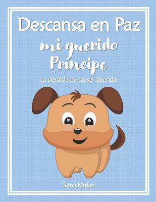 Book cover for Descansa en Paz mi querido Principe